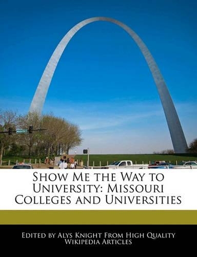 Show Me the Way to University: Missouri Colleges and Universities