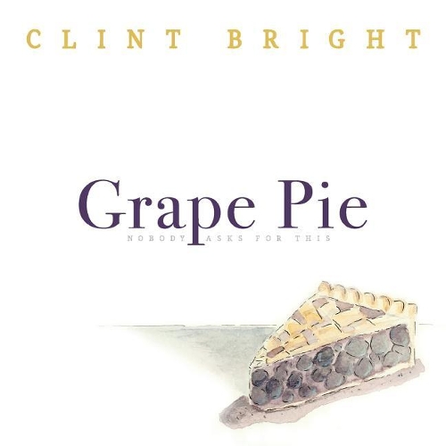 Grape Pie: Nobody Asks For This