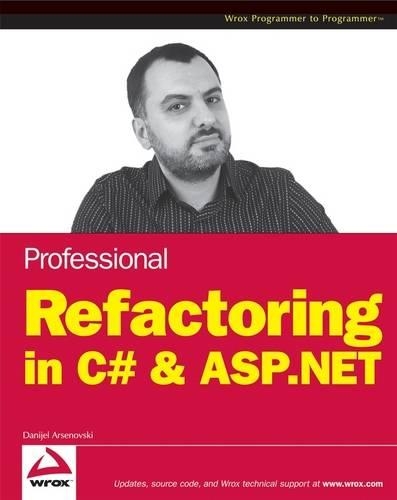 Professional Refactoring in C# and ASP.NET