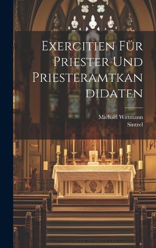 Exercitien für Priester und Priesteramtkandidaten