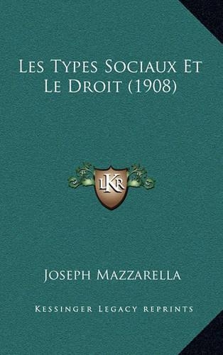 Les Types Sociaux Et Le Droit (1908)