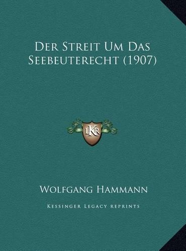 Der Streit Um Das Seebeuterecht (1907)