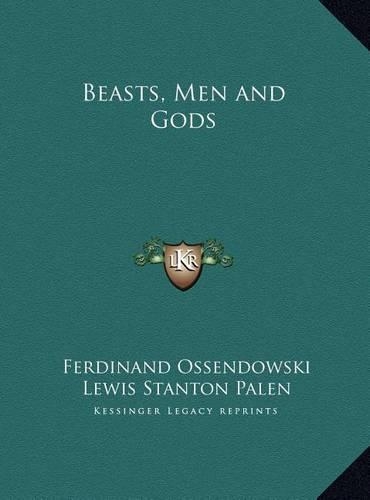 Beasts, Men and Gods