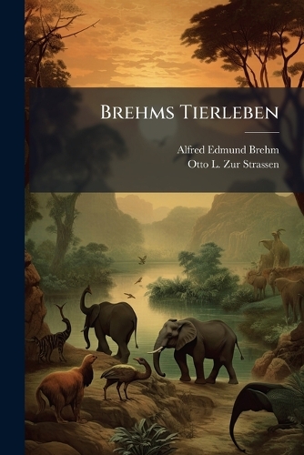 Brehms Tierleben