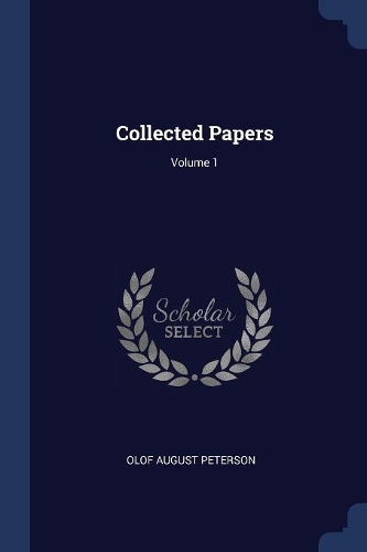 Collected Papers; Volume 1