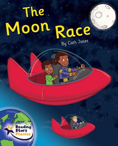 The Moon Race: Phase 5(Reading Stars Phonics)