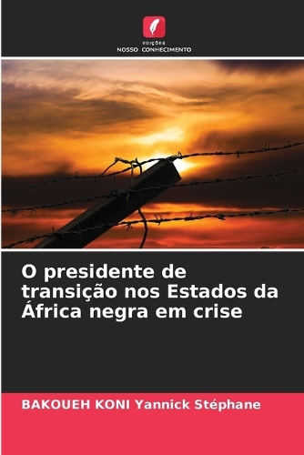 O presidente de transição nos Estados da África negra em crise