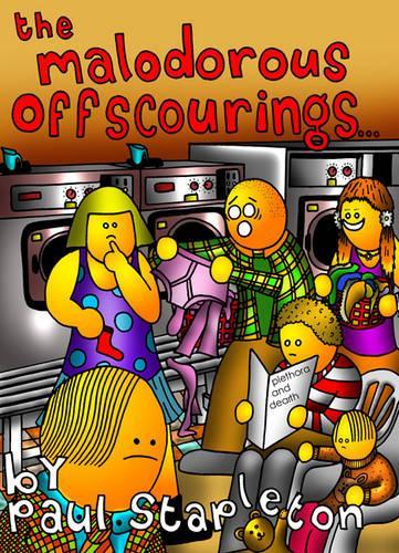 The Malodorous Offscourings of Omniraged Malcontents