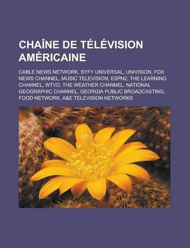 Chaine de Television Americaine: Cable News Network, Syfy Universal, Univision, Fox News Channel, Music Television, Espn2, the Learning Channel, Wtvd,