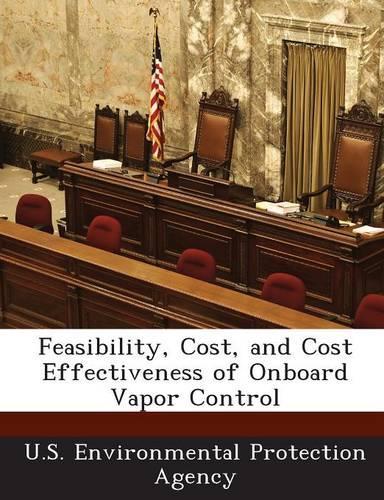 Feasibility, Cost, and Cost Effectiveness of Onboard Vapor Control
