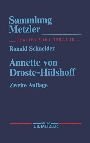 Annette von Droste-Hülshoff: (Sammlung Metzler)
