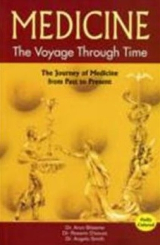 Medicine: The Voyage Through Time
