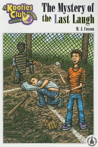 The Mystery of the Last Laugh: (Kooties Club Mysteries (Paperback))