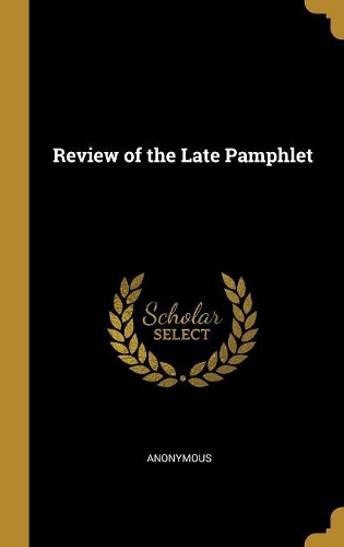 Review of the Late Pamphlet