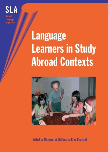 Language Learners in Study Abroad Contexts: (15 Second Language Acquisition)