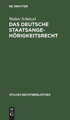 Das Deutsche Staatsangehörigkeitsrecht
