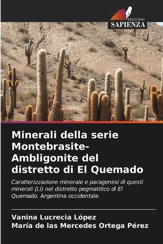 Minerali della serie Montebrasite-Ambligonite del distretto di El Quemado