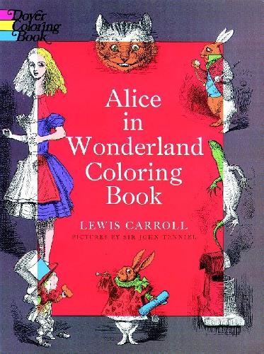 Alice in Wonderland Coloring Book: (Dover Classic Stories Coloring Book)