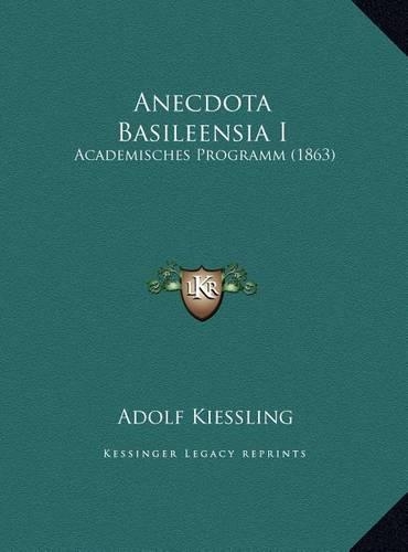 Anecdota Basileensia I: Academisches Programm (1863)