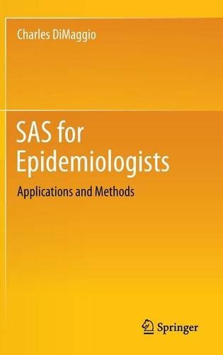 SAS for Epidemiologists: Applications and Methods