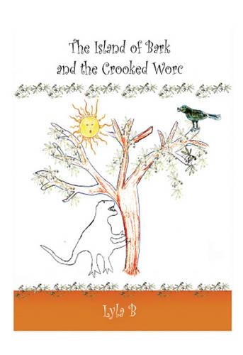 The Island of Bark and the Crooked Worc