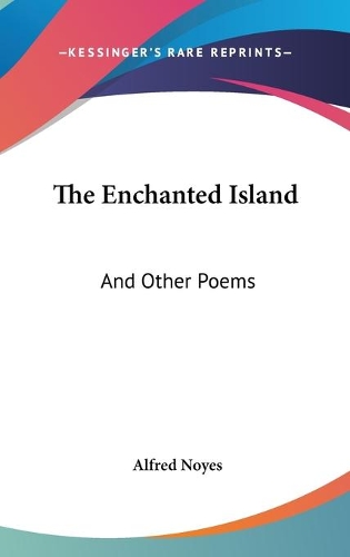 The Enchanted Island: And Other Poems