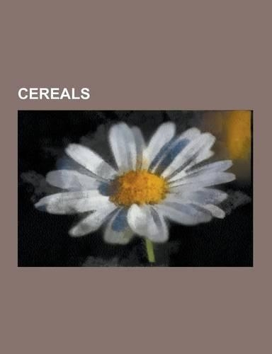 Cereals: Arpaca, Avena, Bombay Rava, Bran, Brose, Buckwheat, Canary Grass, Canjica, Cereal, Cereal Germ, Commercial Sorghum, Di