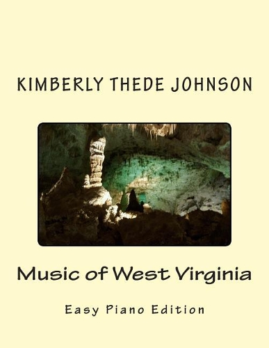 Music of West Virginia: Easy Piano Edition(37 Music of the States)