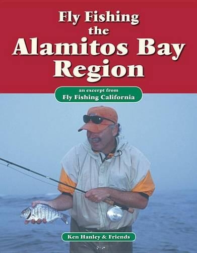 Fly Fishing the Alamitos Bay Region: An Excerpt from Fly Fishing California