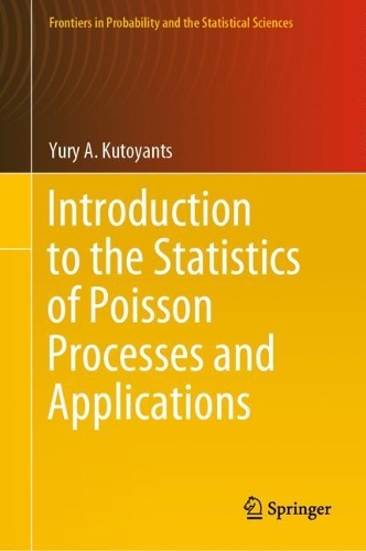 Introduction to the Statistics of Poisson Processes and Applications: (Frontiers in Probability and the Statistical Sciences)