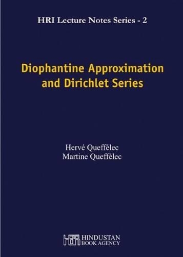 Diophantine Approximation and Dirichlet Series: (Harish-Chandra Research Institute Lecture Notes)