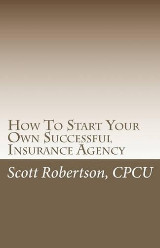How To Start Your Own Successful Insurance Agency