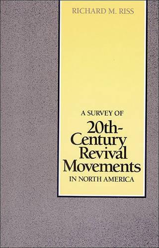 A Survey of 20th-Century Revival Movements in North America
