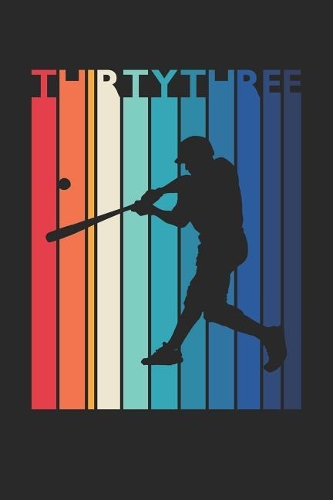 Baseball Notebook for 33 Year Old Women and Men - Vintage Baseball Journal - 33rd Birthday Gift for Baseball Player Diary