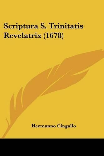 Scriptura S. Trinitatis Revelatrix (1678)