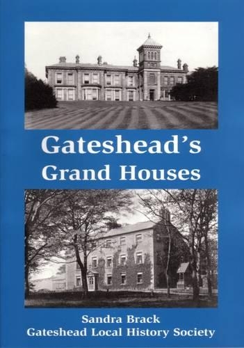 Gateshead's Grand Houses