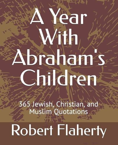 A Year With Abraham's Children