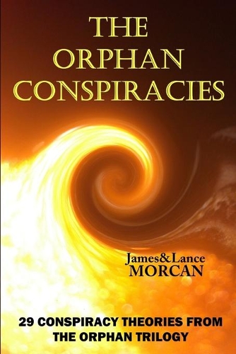 The Orphan Conspiracies