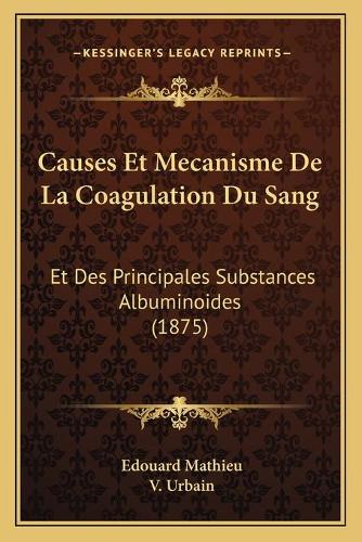 Causes Et Mecanisme De La Coagulation Du Sang