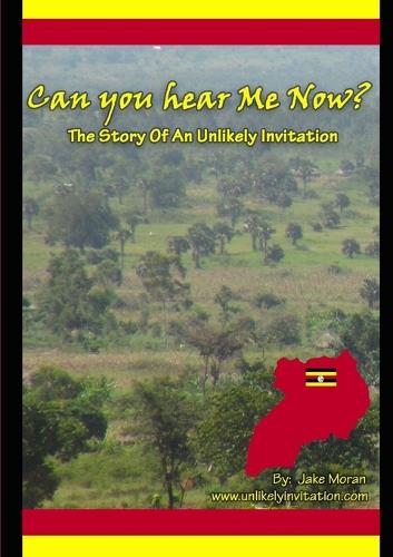 Can you hear Me now? The Story Of An Unlikely Invitation