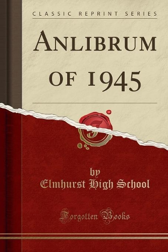 Anlibrum of 1945 (Classic Reprint)