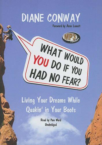 What Would You Do If You Had No Fear?