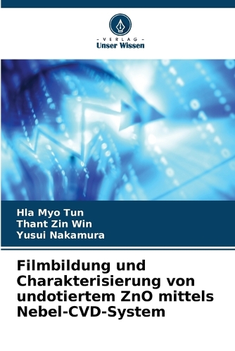 Filmbildung und Charakterisierung von undotiertem ZnO mittels Nebel-CVD-System