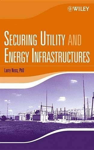 Securing Utility and Energy Infrastructures