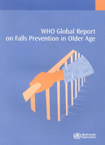 Who Global Report on Falls: Prevention in Older Age