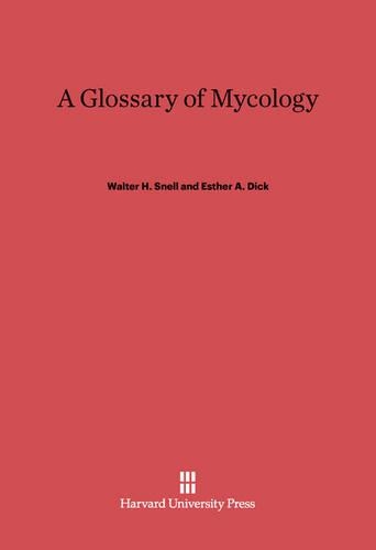 A Glossary of Mycology