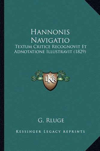 Hannonis Navigatio: Textum Critice Recognovit Et Adnotatione Illustravit (1829)
