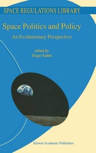 Space Politics and Policy: An Evolutionary Perspective