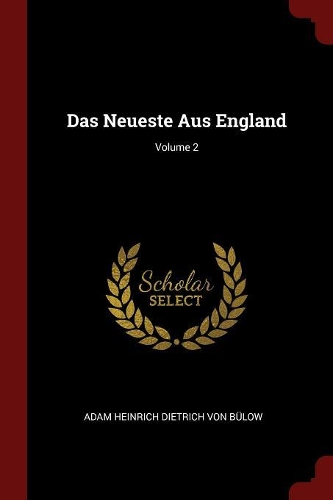 Das Neueste Aus England; Volume 2