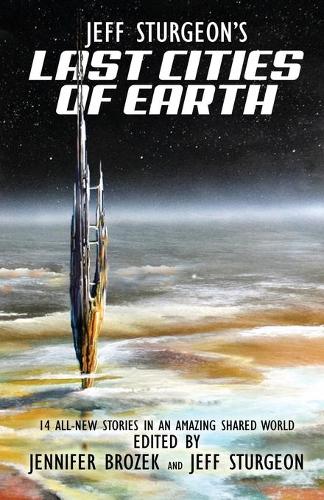 Jeff Sturgeon's Last Cities of Earth